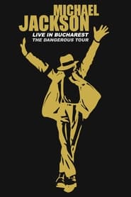 Watch Michael Jackson: Live in Bucharest - The Dangerous Tour