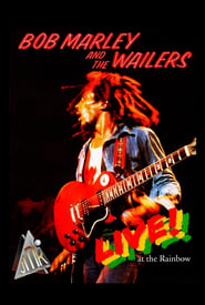 Watch Bob Marley and the Wailers - Live at the Rainbow
