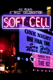 Watch Soft Cell: Say Hello, Wave Goodbye