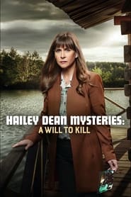 Watch Hailey Dean Mysteries: A Will to Kill