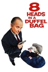 Watch 8 Heads in a Duffel Bag