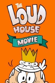 Watch The Loud House Movie