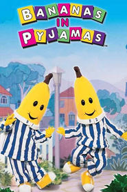 Watch Bananas in Pyjamas