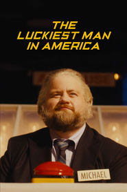 Watch The Luckiest Man in America