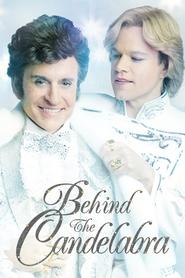 Watch Behind the Candelabra