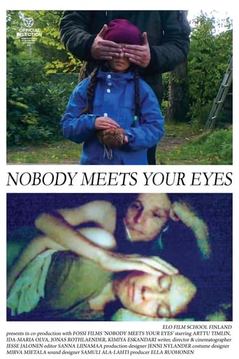 Watch Nobody Meets Your Eyes