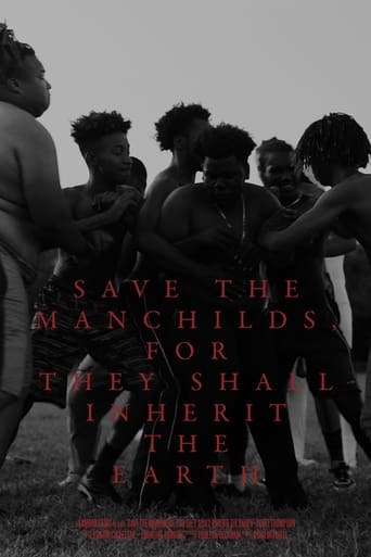 Save the Manchilds, for They Shall Inherit the Earth