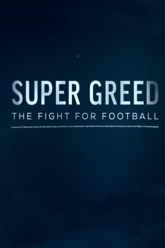 Watch Super Greed: The Fight for Football