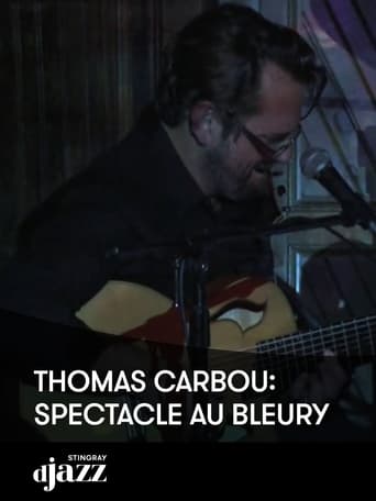 Thomas Carbou: Spectacle au Bleury - 2016