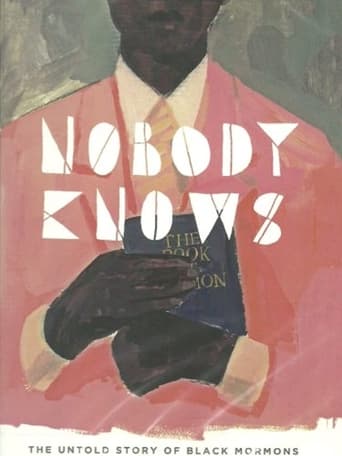 Watch Nobody Knows: The Untold Story of Black Mormons
