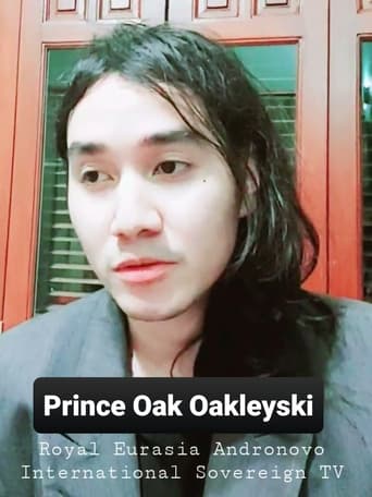 Prince Oak Oakleyski: Royal Eurasia Andronovo International Sovereign TV
