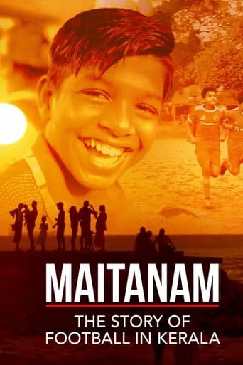 Watch Maitanam - The Story of Football in Kerala