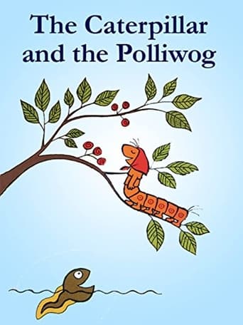 Watch The Caterpillar and the Polliwog
