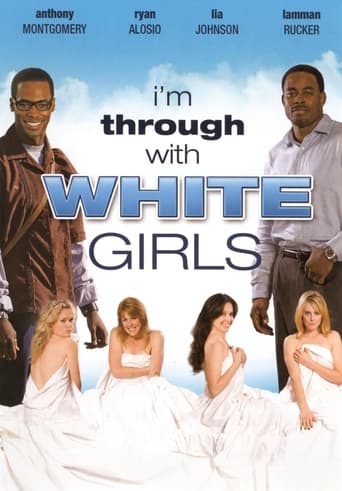 Watch I'm Through with White Girls