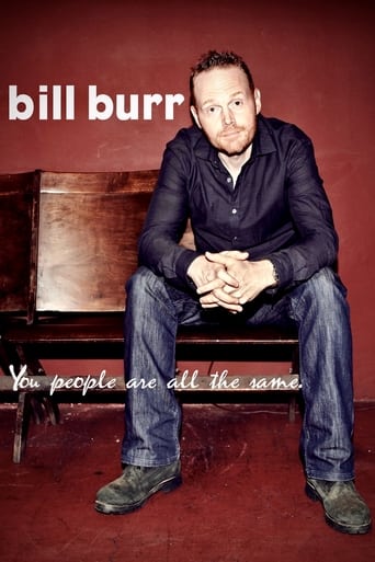 Watch Bill Burr: You People Are All The Same
