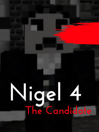 Watch Nigel 4: The Candidate
