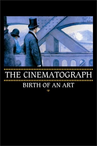 Watch The Cinematograph: Birth of an Art