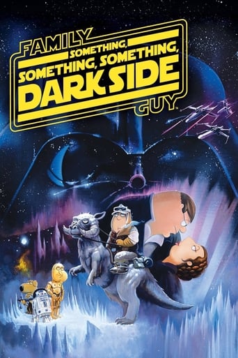 Watch Family Guy Presents: Something, Something, Something, Dark Side