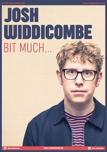 Watch Josh Widdicombe: Bit Much...