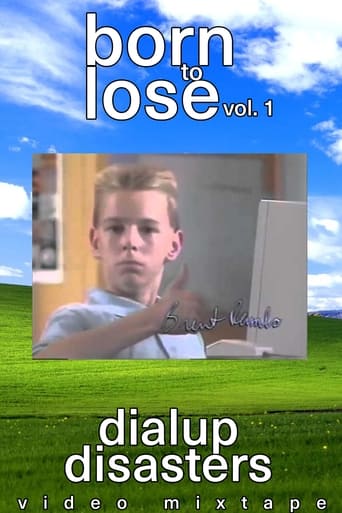 Born to Lose Vol. 1: Dialup Disasters