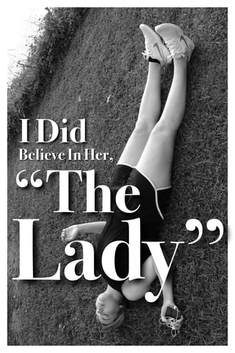 I Did Believe In Her, "The Lady"