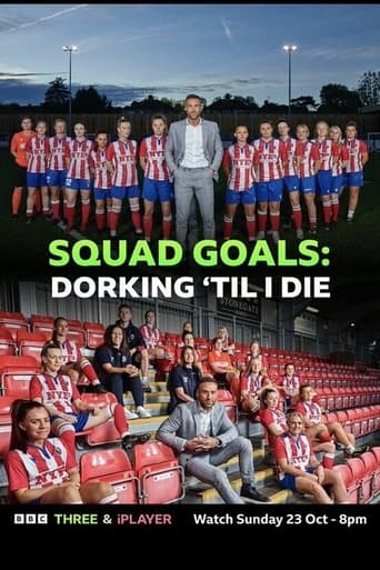 Squad Goals: Dorking Til I Die