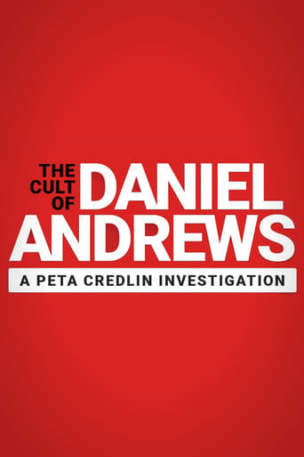 The Cult of Daniel Andrews: A Peta Credlin Investigation