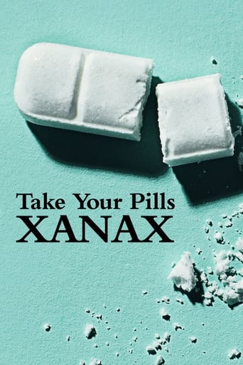 Watch Take Your Pills: Xanax