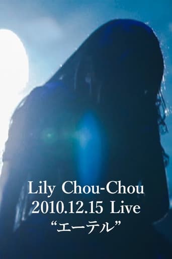 Watch Lily Chou-Chou 2010.12.15 Live "エーテル"