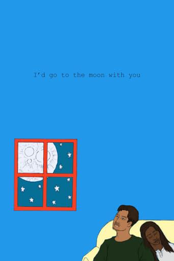 I'd go to the Moon with you
