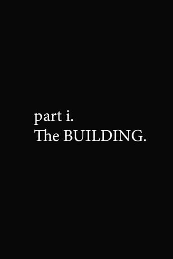 Watch part i. The BUILDING.