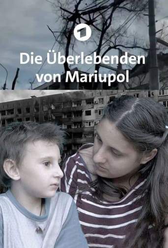 Die Überlebenden von Mariupol