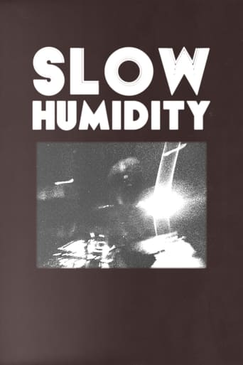 Watch Slow Humidity