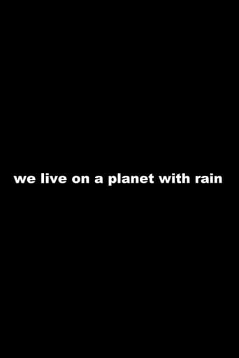 we live on a planet with rain