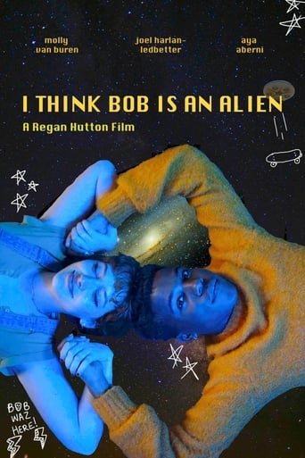 I Think Bob Is An Alien