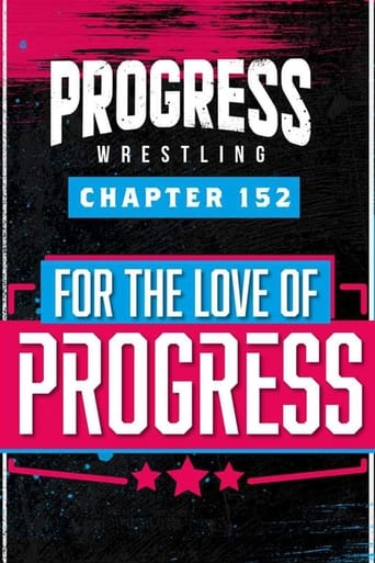 PROGRESS Chapter 152: For The Love Of PROGRESS