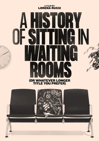 A History of Sitting in Waiting Rooms (or Whatever Longer Title You Prefer)