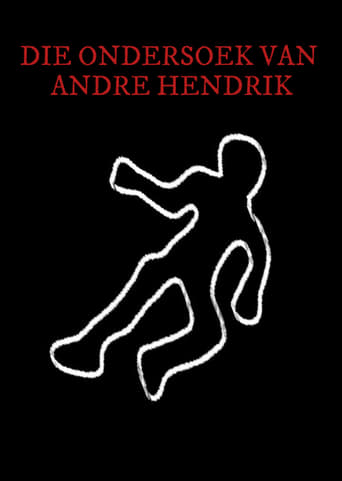 The Investigation Of Andre Hendrik
