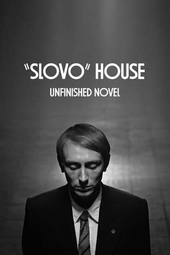 Watch “Slovo” House. Unfinished Novel