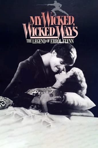 Watch My Wicked, Wicked Ways: The Legend of Errol Flynn