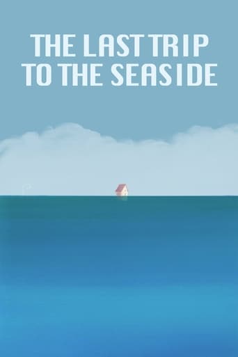 The Last Trip to the Seaside