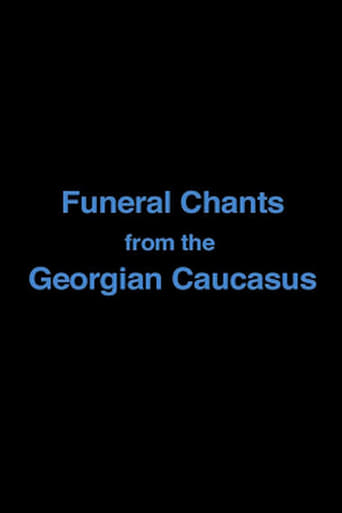 Watch Funeral Chants from the Georgian Caucasus