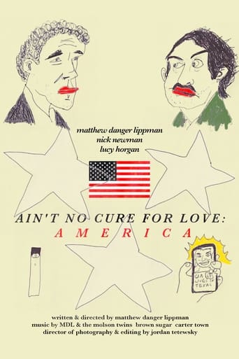 Ain't No Cure for Love: America