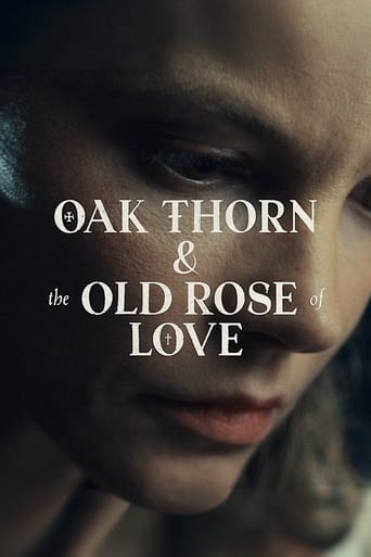 Watch Oak Thorn & the Old Rose of Love