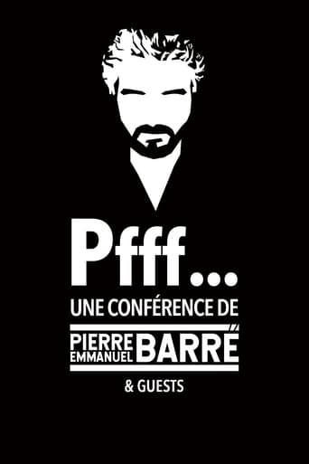 Watch Pfff... A lecture by Pierre-Emmanuel Barré & Guests