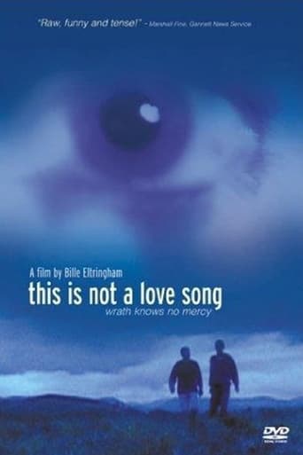 Watch This Is Not a Love Song