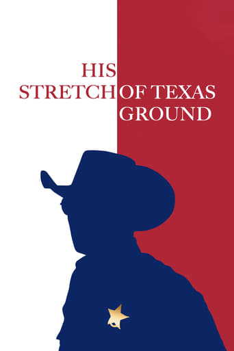 Watch His Stretch of Texas Ground