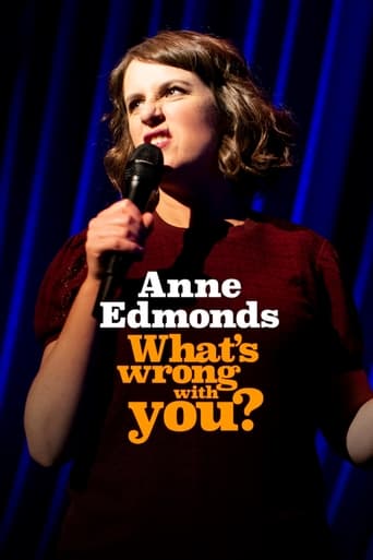 Watch Anne Edmonds: What's Wrong With You