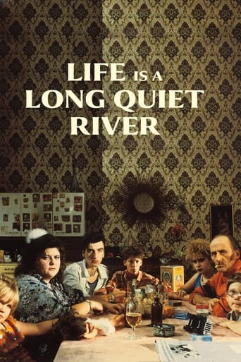 Watch Life Is a Long Quiet River