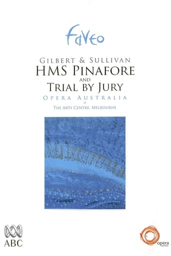 Watch H.M.S. Pinafore and Trial By Jury